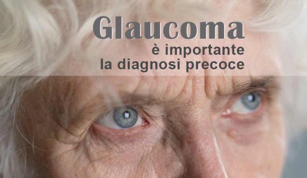 glaucoma diagnosi precoce, cure glaucoma, sintomi glaucoma, dr Marzio Vanzini